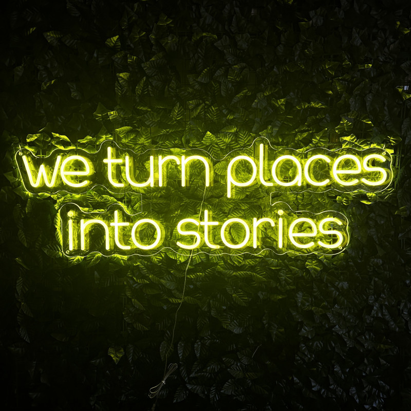 We turn places into stories — semn LED personalizat