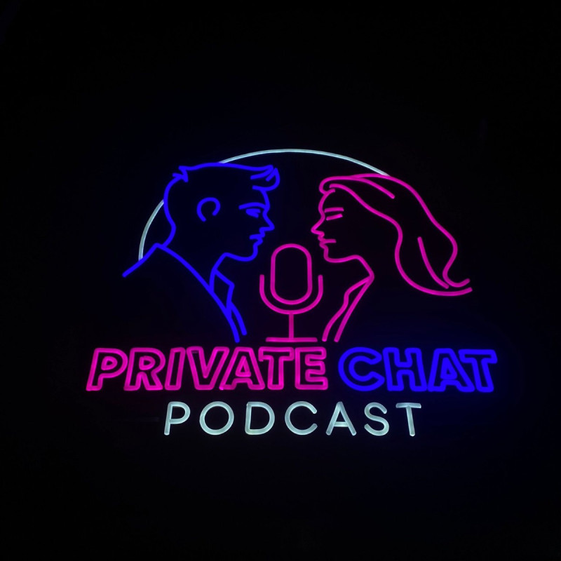 Private Chat Podcast
