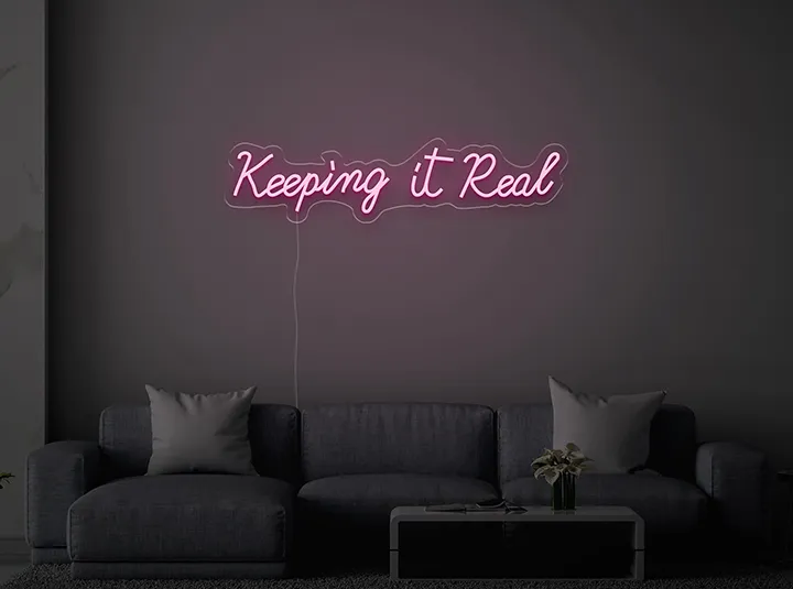 Keeping It Real - Semn Luminos LED Neon