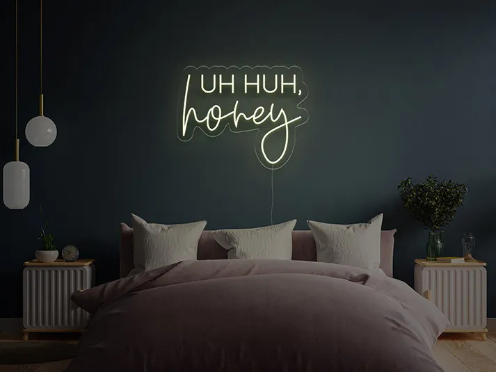 Uh, Huh, Honey - Semn Luminos LED Neon