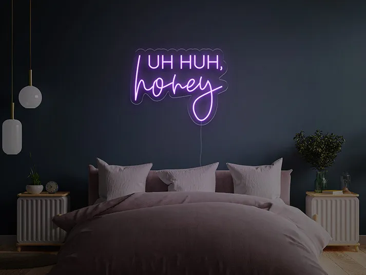 Uh, Huh, Honey - Semn Luminos LED Neon