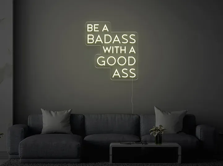Be a badass - Semn Luminos LED Neon
