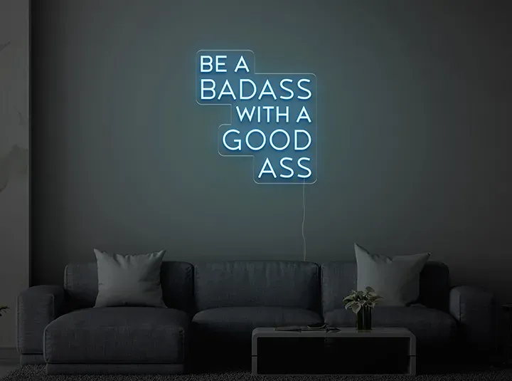 Be a badass - Semn Luminos LED Neon
