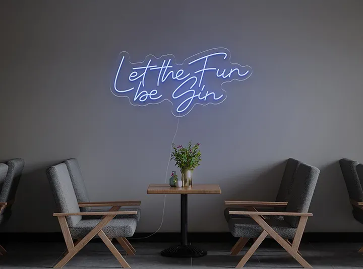 Let the fun be gin - Semn Luminos LED Neon