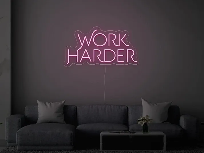 Work Harder - Semn Luminos LED Neon