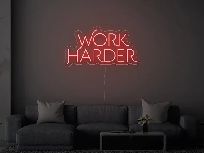 Work Harder - Semn Luminos LED Neon