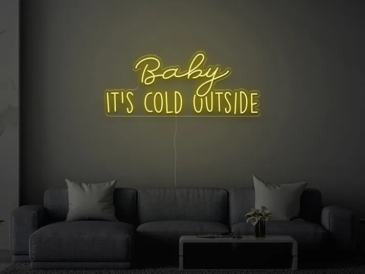 Baby it's cold outside - Semn Luminos LED Neon