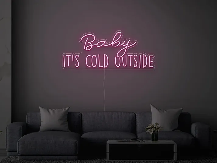 Baby it's cold outside - Semn Luminos LED Neon