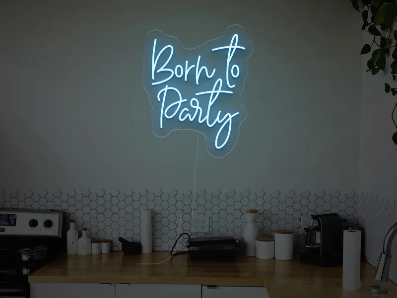 Born to Party - Semn Luminos LED Neon