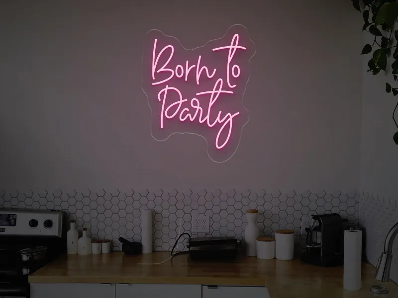 Born to Party - Semn Luminos LED Neon