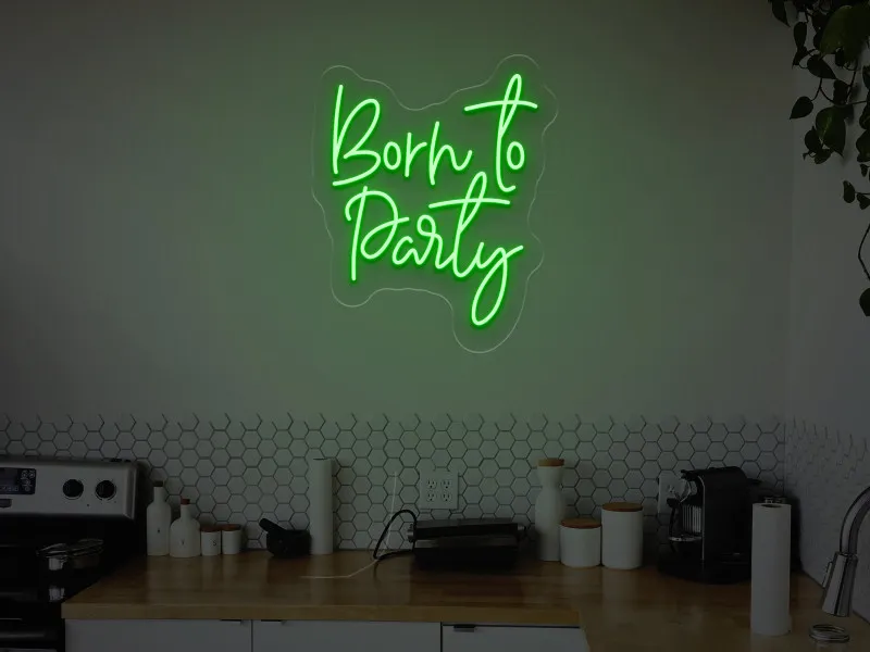 Born to Party - Semn Luminos LED Neon