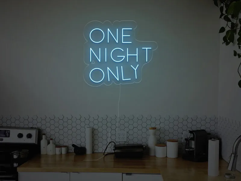 One Night Only - Semn Luminos LED Neon