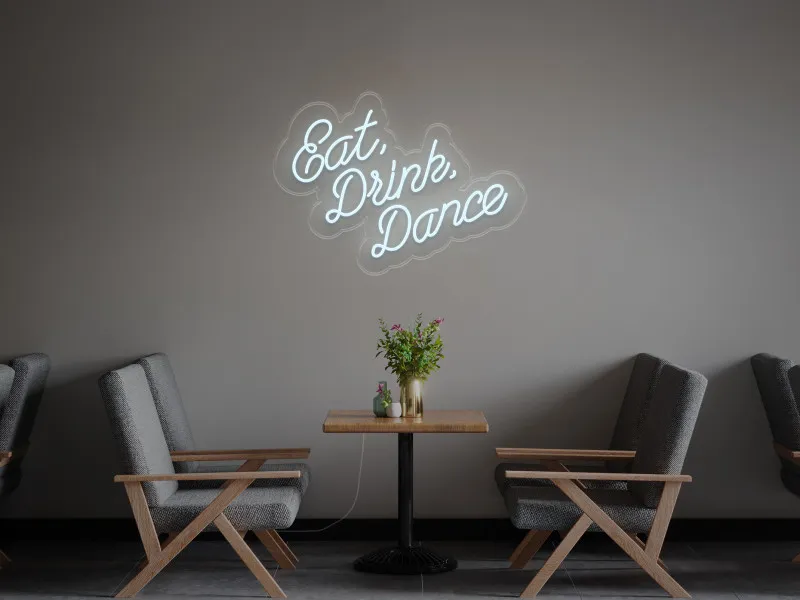Eat Drink Dance - Semn Luminos LED Neon