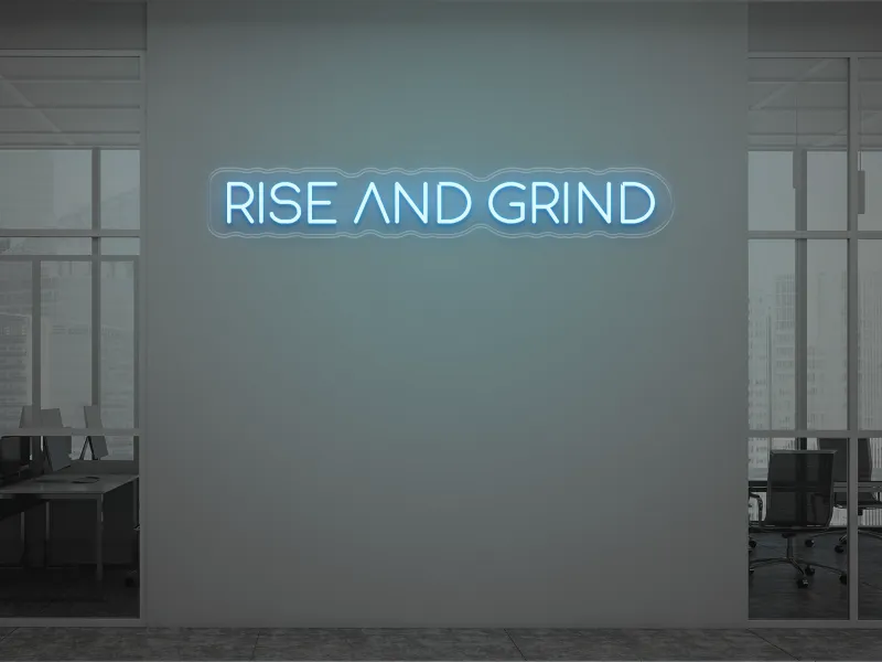 Rise And Grind - Semn Luminos LED Neon