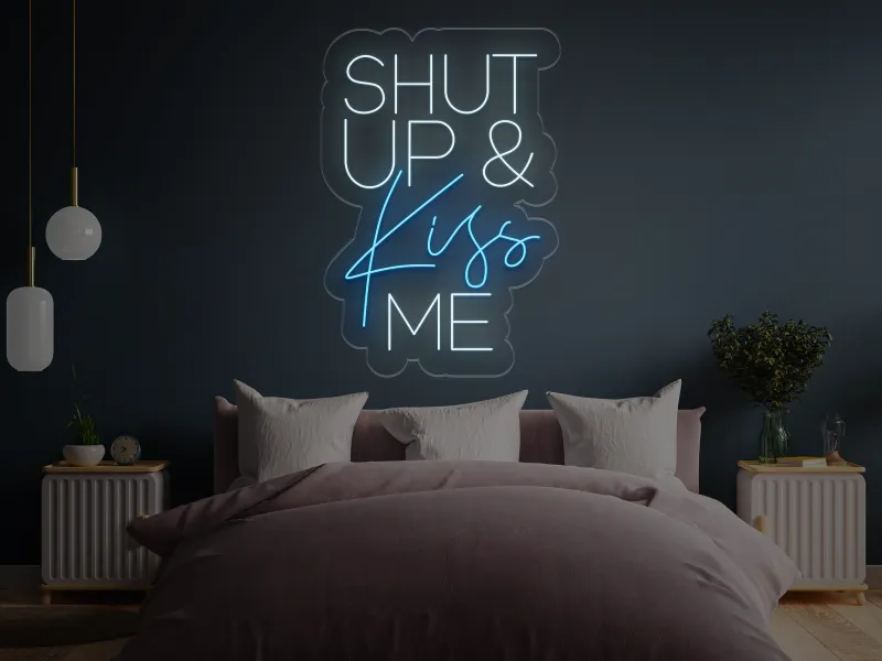 Shut UP & KISS Me - Semn Luminos LED Neon