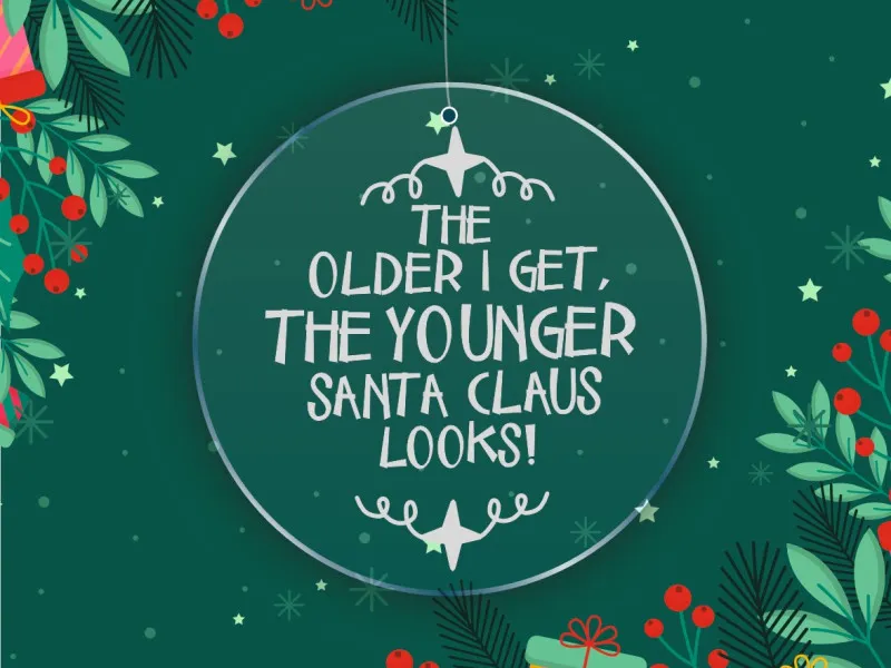 The Older I Get The Younger Santa Claus Looks - Glob Din Plexiglas cu Gravura