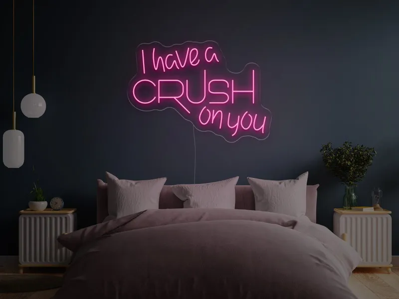 I have a CRUSH on you - Semn Luminos LED Neon