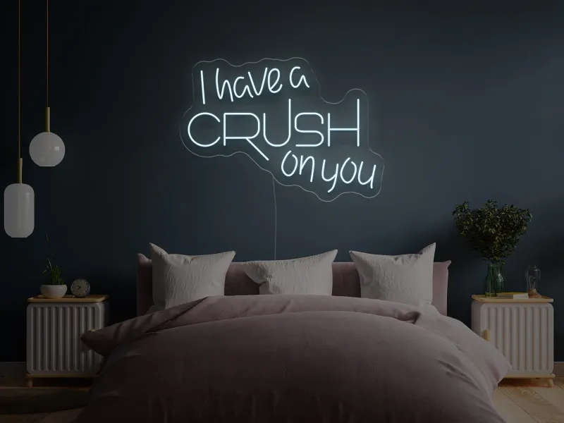 I have a CRUSH on you - Semn Luminos LED Neon