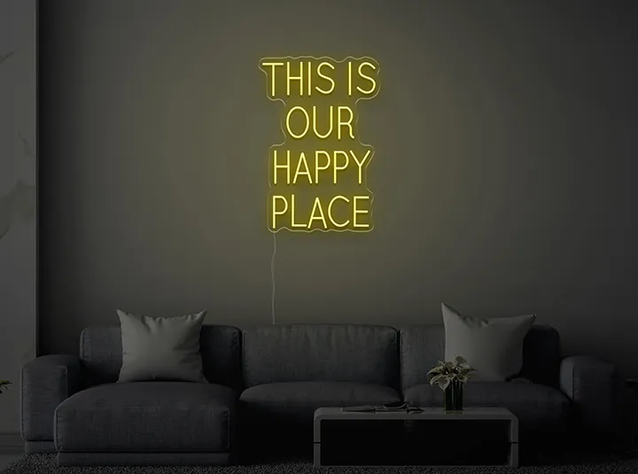 THIS IS OUR HAPPY PLACE - Semn Luminos LED Neon