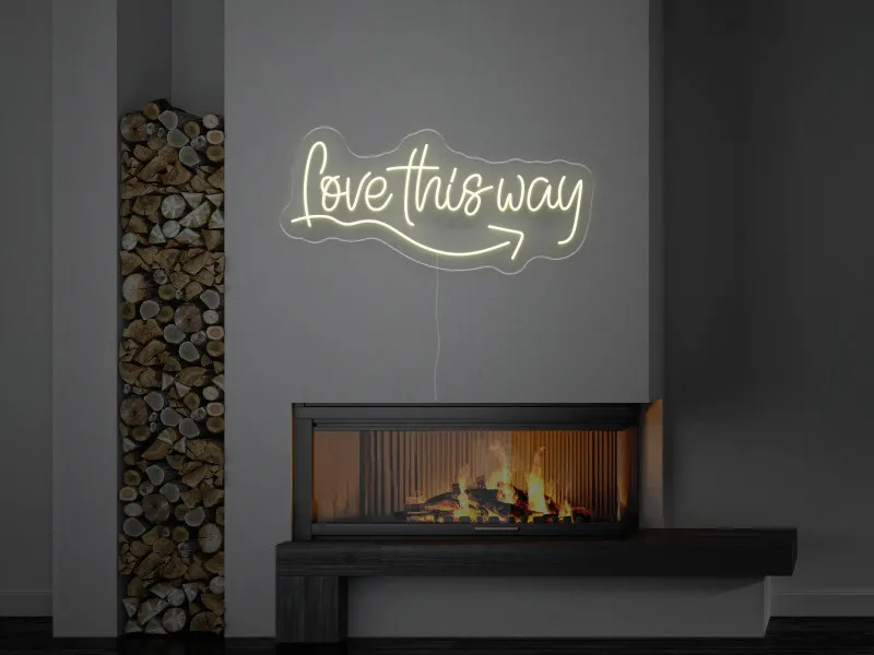 Love This Way - Semn Luminos LED Neon