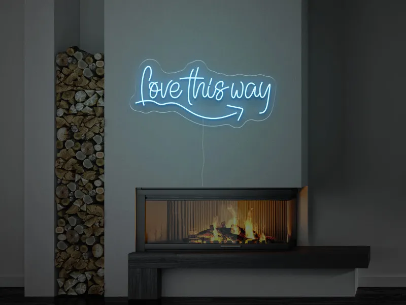 Love This Way - Semn Luminos LED Neon