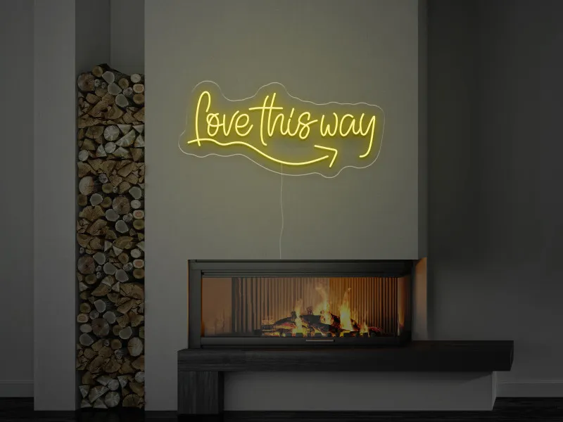 Love This Way - Semn Luminos LED Neon