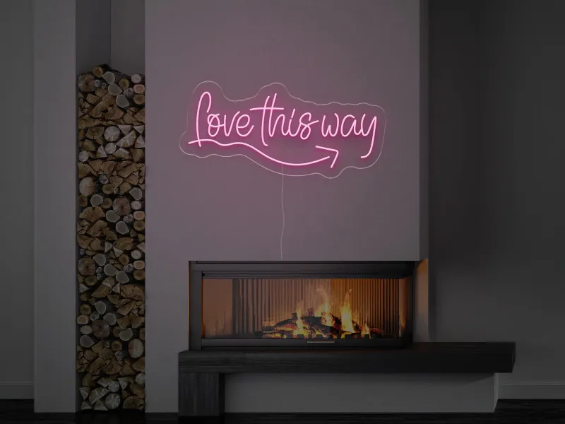 Love This Way - Semn Luminos LED Neon