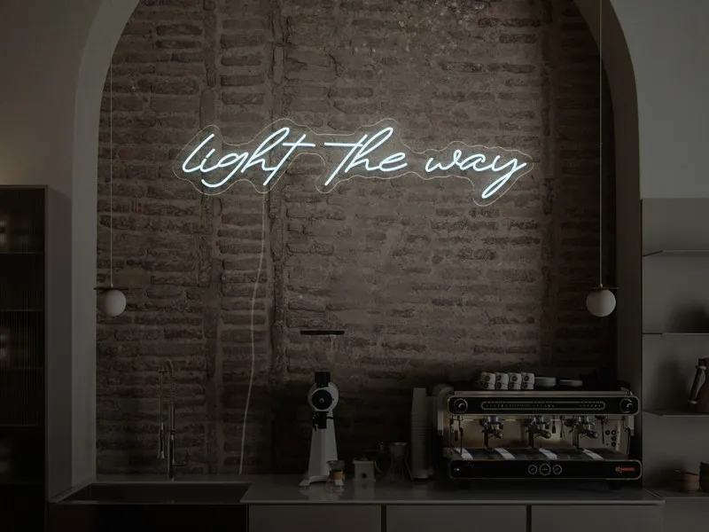 Light the Way - LED Neon Sign