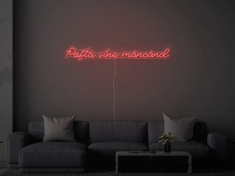 Pofta vine mancand - Semn Luminos LED Neon