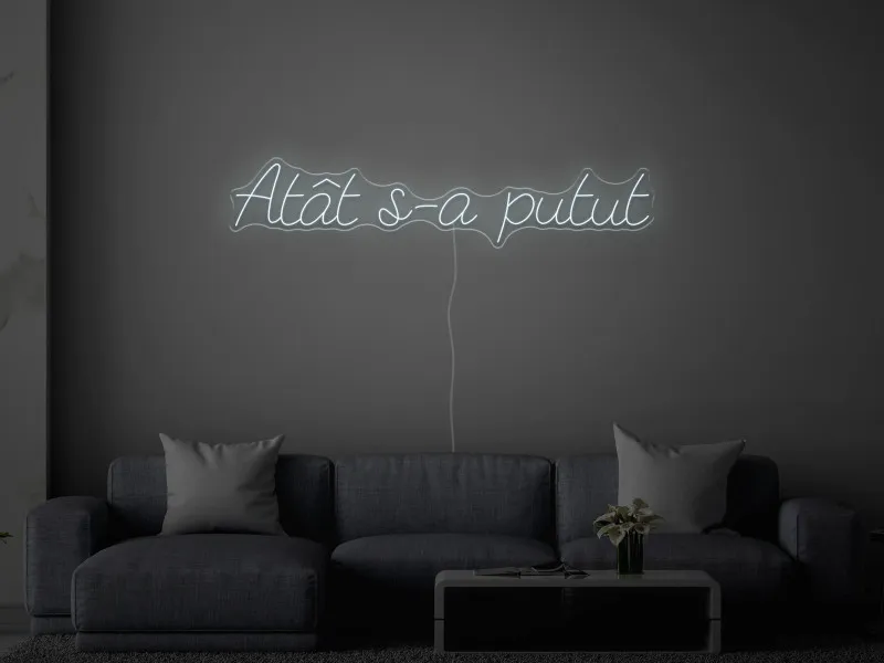 Atât s-a putut - Semn Luminos LED Neon