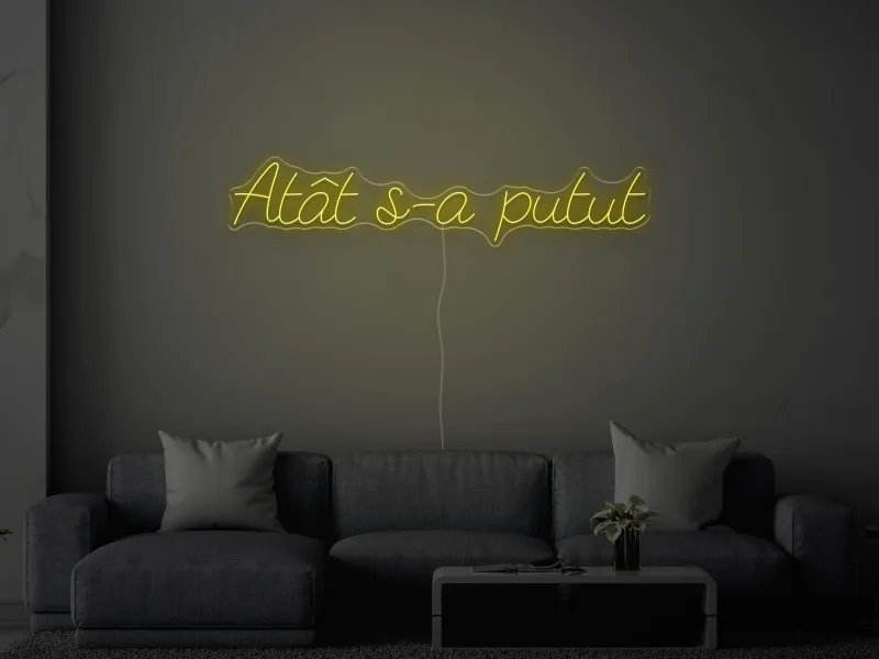 Atât s-a putut - Semn Luminos LED Neon