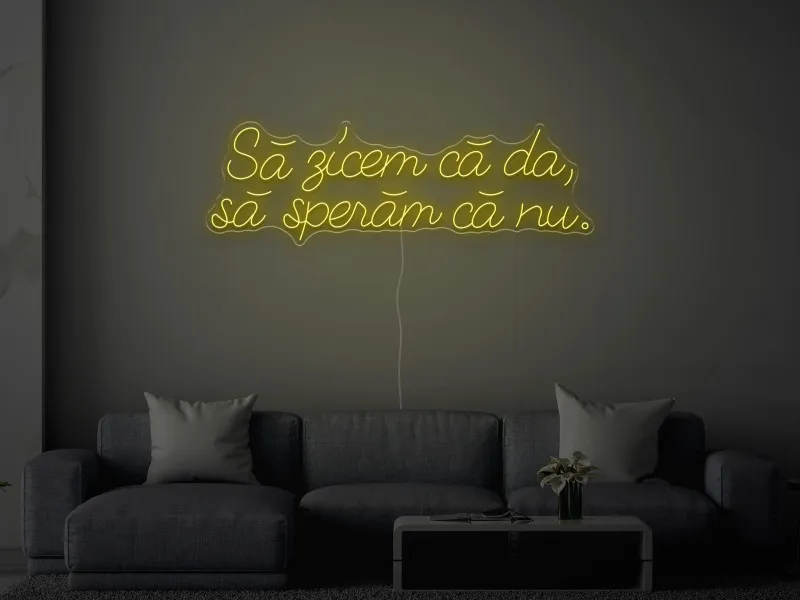 Să zicem - Semn Luminos LED Neon