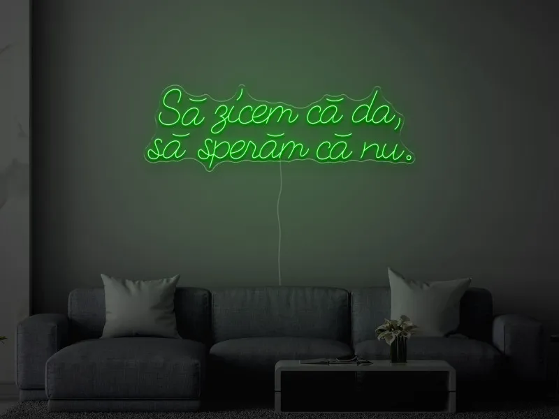 Să zicem - Semn Luminos LED Neon