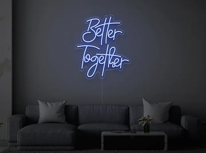 Better Together - Semn Luminos LED Neon de Inchiriat