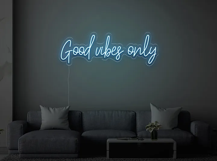 Good vibes only - Semn Luminos LED Neon