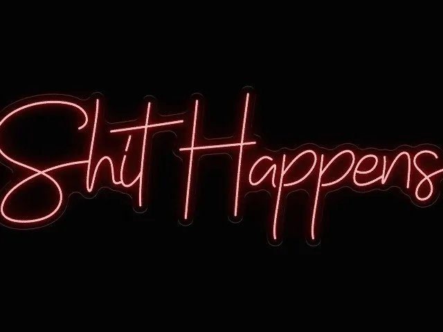 Shit Happens - Semn Luminos LED Neon