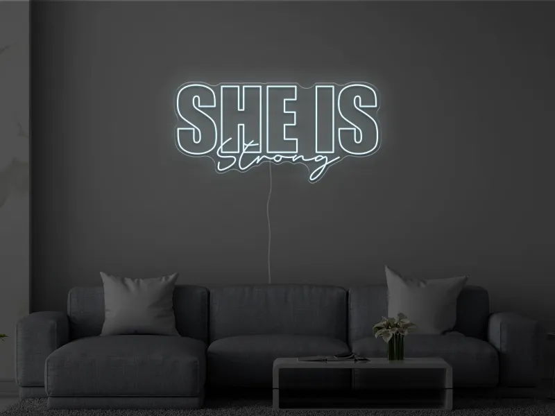 She is Strong - Semn Luminos LED Neon