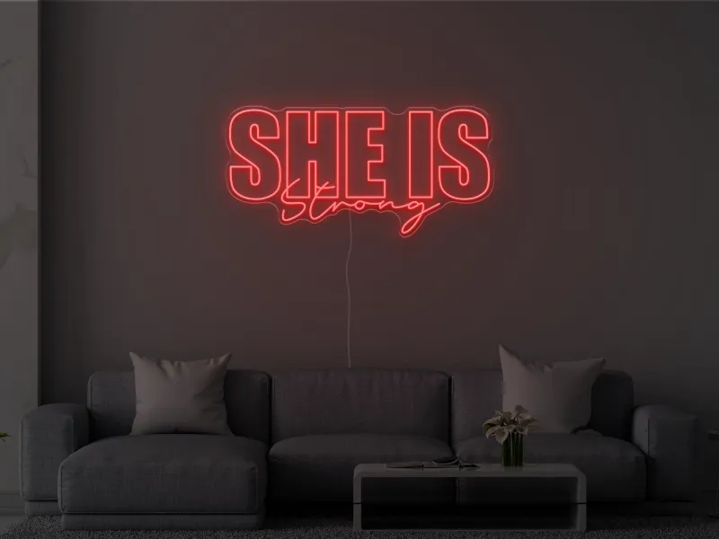 She is Strong - Semn Luminos LED Neon