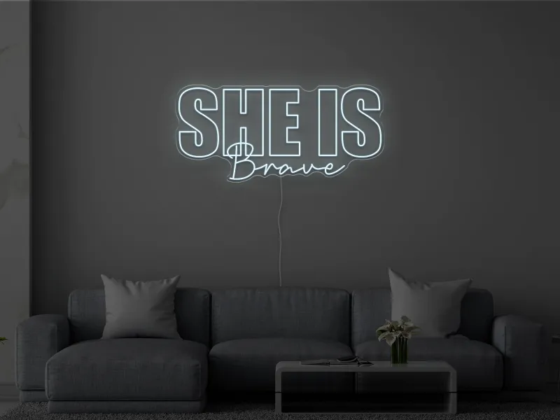 She is Brave - Semn Luminos LED Neon