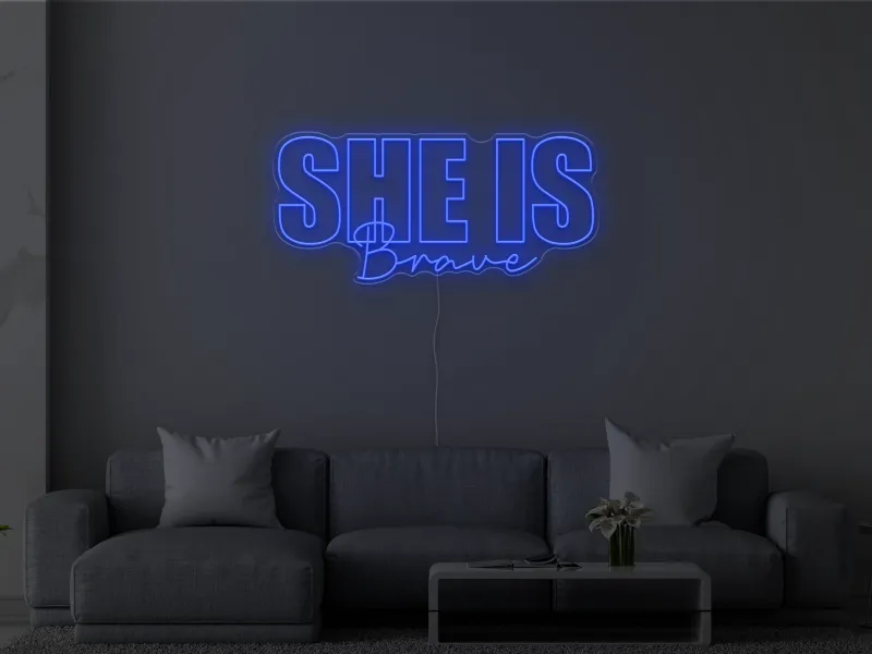 She is Brave - Semn Luminos LED Neon