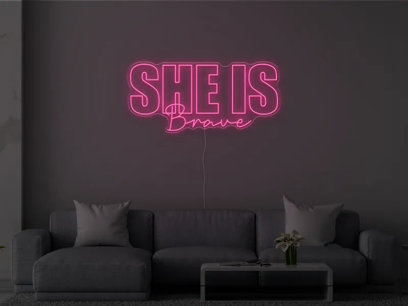 She is Brave - Semn Luminos LED Neon