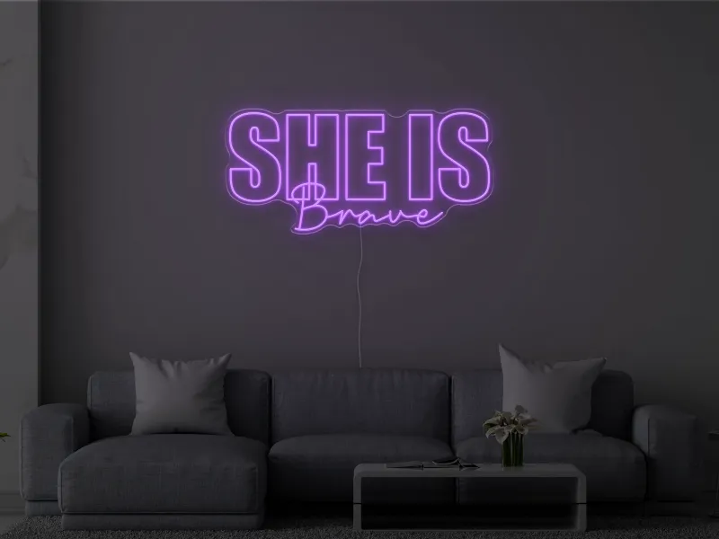 She is Brave - Semn Luminos LED Neon