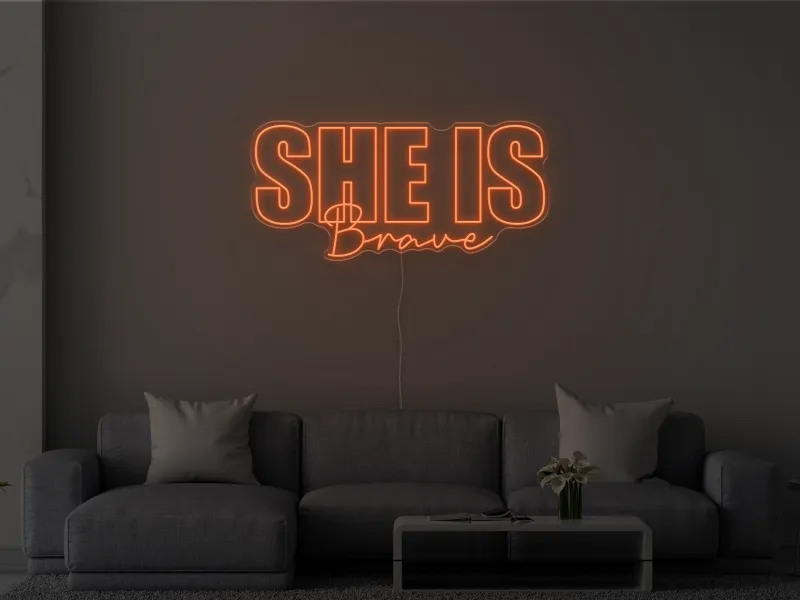 She is Brave - Semn Luminos LED Neon