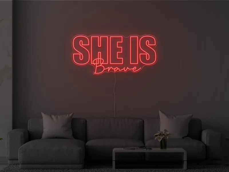 She is Brave - Semn Luminos LED Neon
