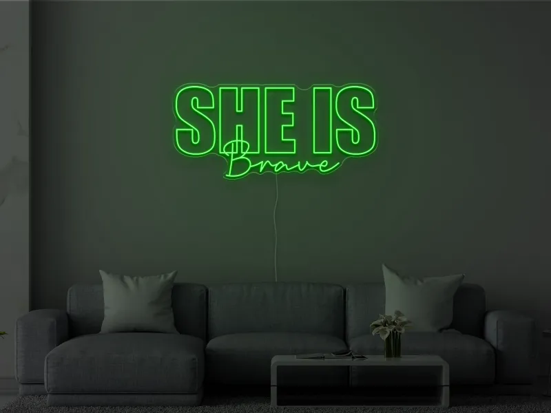 She is Brave - Semn Luminos LED Neon