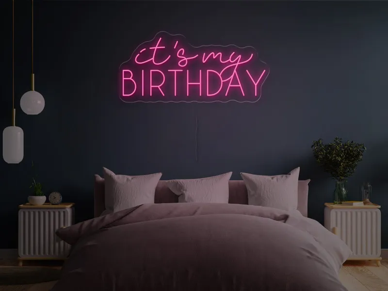 It's my BIRTHDAY-Semn Luminos Led Neon