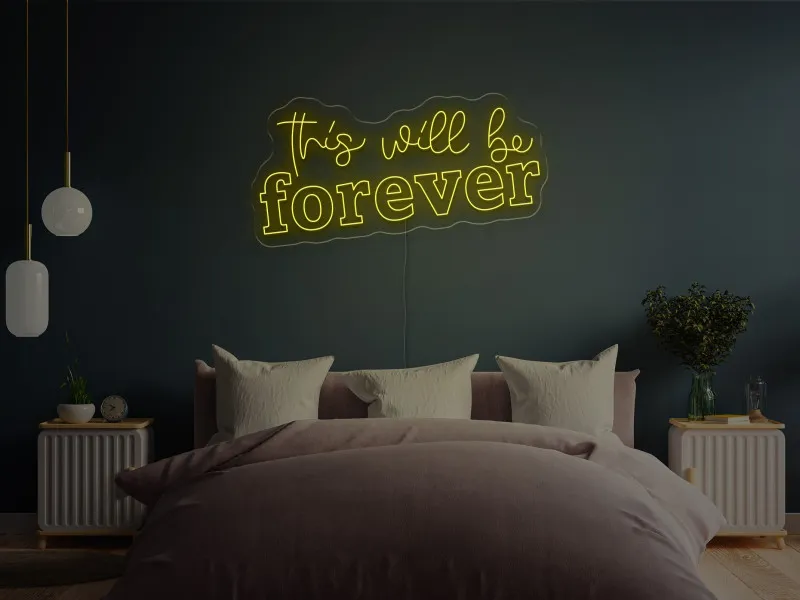 This will be forever-Semn Luminos Led Neon