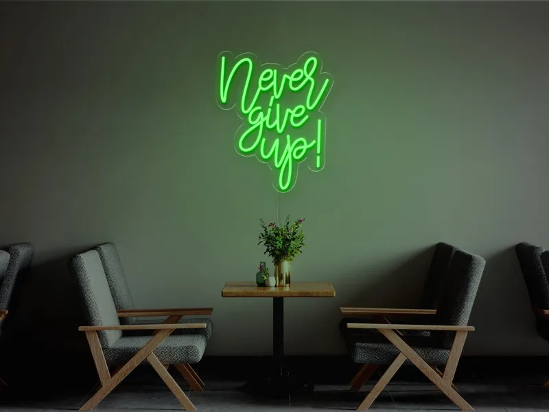 Never give up-Semn Luminos Led Neon