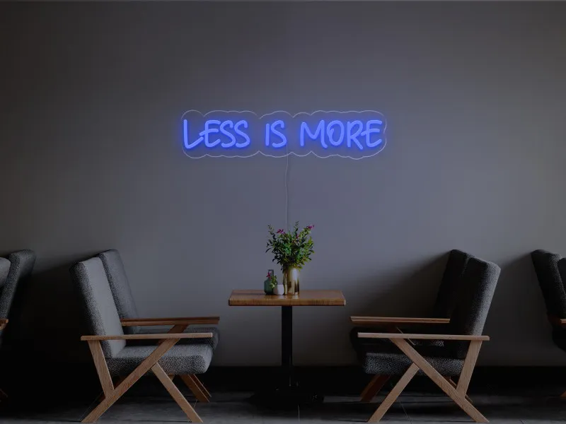 Less is more-Semn Luminos Led Neon