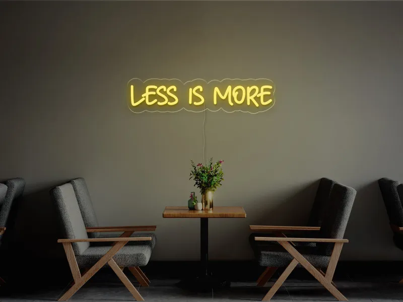 Less is more-Semn Luminos Led Neon